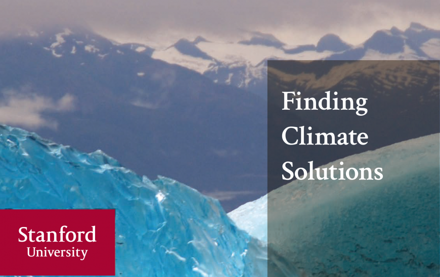 Finding Climate Solutions Across Stanford | Stanford School Of Earth ...